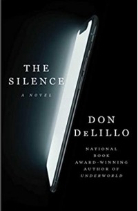 Don DeLillo - The Silence