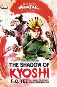 F.C. Yee - The Shadow of Kyoshi