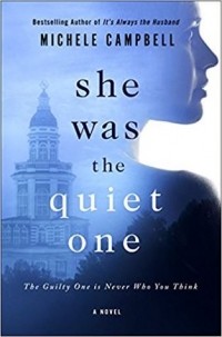 Michele Campbell - She Was the Quiet One