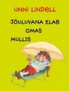 Унни Линделл - Jõuluvana elab omas mullis