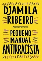 Джамиля Рибейро - Pequeno Manual Antirracista