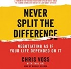  - Never Split the Difference: Negotiating as if Your Life Depended on It