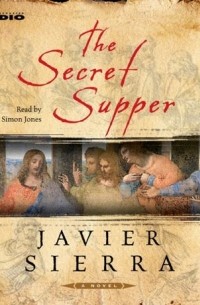 Хавьер Сьерра - Secret Supper