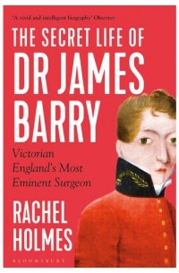 The Secret Life of Dr James Barry