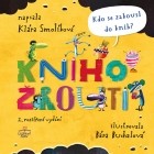 Klára Smolíková - Knihožrouti – Kdo se zakousl do knih?