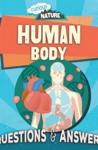 Curious Nature: Human Body