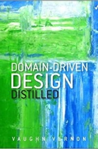 Вон Вернон - Domain-Driven Design Distilled