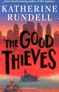 Кэтрин Ранделл - The Good Thieves