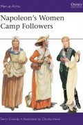Терри Крауди - Napoleon&#039;s Women Camp Followers