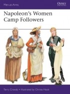 Терри Крауди - Napoleon&#039;s Women Camp Followers