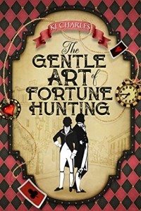 К. Дж. Чарльз - The Gentle Art of Fortune Hunting