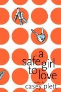 Casey Plett - A Safe Girl To Love