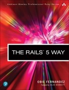 Obie Fernandez - The Rails 5 Way