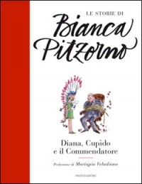 Бьянка Питцорно - Diana, Cupido e il commendatore