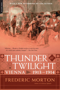 Фредерик Мортон - Thunder at Twilight: Vienna 1913-1914