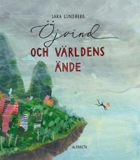 Sara Lundberg - Öjvind och världens ände