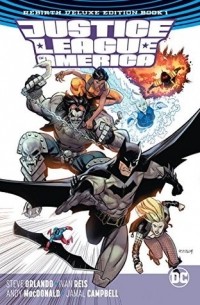 Стив Орландо - Justice League of America: Rebirth Deluxe Edition Book 1
