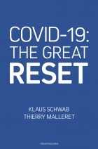  - COVID-19: THE GREAT RESET