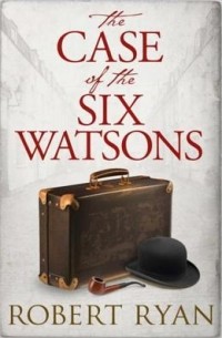 The Case of the Six Watsons