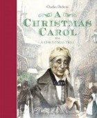 Чарльз Диккенс - A Christmas Carol