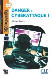 Nicolas Gerrier - Danger : Cyberattaque