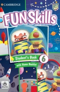  - Fun Skills Level 6 Student's Book with Home Booklet and Downloadable Audio