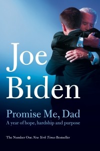 Джо Байден - Promise Me, Dad