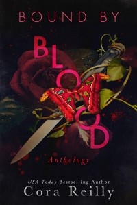Cora Reilly - Bound By Blood Anthology