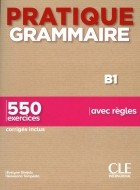  - Pratique Grammaire. Livre B1. Corriges