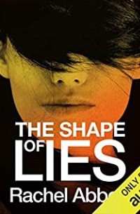 Рейчел Эббот - The shape of lies