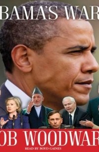 Боб Вудворд - Obama's Wars