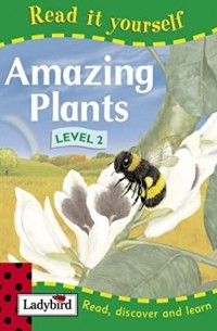 Amazing Plants (Read It Yourself)