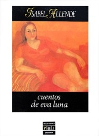 Исабель Альенде - Cuentos de Eva Luna