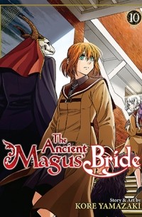Корэ Ямадзаки - The Ancient Magus' Bride Vol. 10
