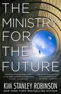 Kim Stanley Robinson - The Ministry for the Future