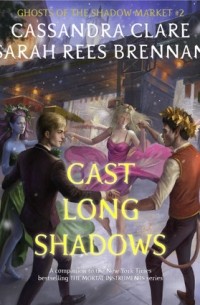 Кассандра Клэр, Сара Риз Бреннан  - Cast Long Shadows