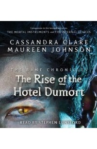  - The Rise of the Hotel Dumort