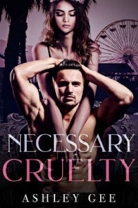 Ashley Gee - Necessary Cruelty