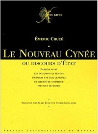 Émeric Crucé - Le Nouveau Cynée ou Discours d'Etat