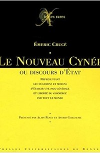 Émeric Crucé - Le Nouveau Cynée ou Discours d'Etat