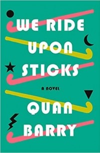 Куан Барри - We Ride Upon Sticks