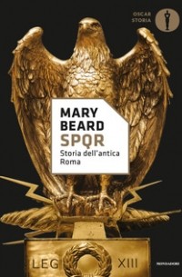 Мэри Бирд - SPQR. Storia dell'antica Roma
