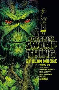 Алан Мур - Absolute Swamp Thing by Alan Moore, Vol. 1