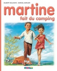  - Martine fait du camping