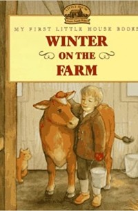 Лора Инглз Уайлдер - Winter on the Farm