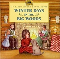 Лора Инглз Уайлдер - Winter Days in the Big Woods
