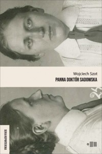 Wojciech Szot - Panna doktór Sadowska