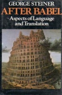 After Babel: Aspects of Language and Translation