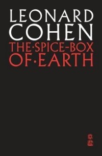 Leonard Cohen - The Spice-Box of Earth