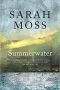 Сара Мосс - Summerwater